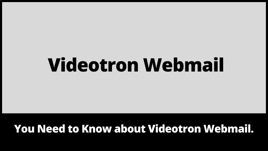 Videotron Webmail